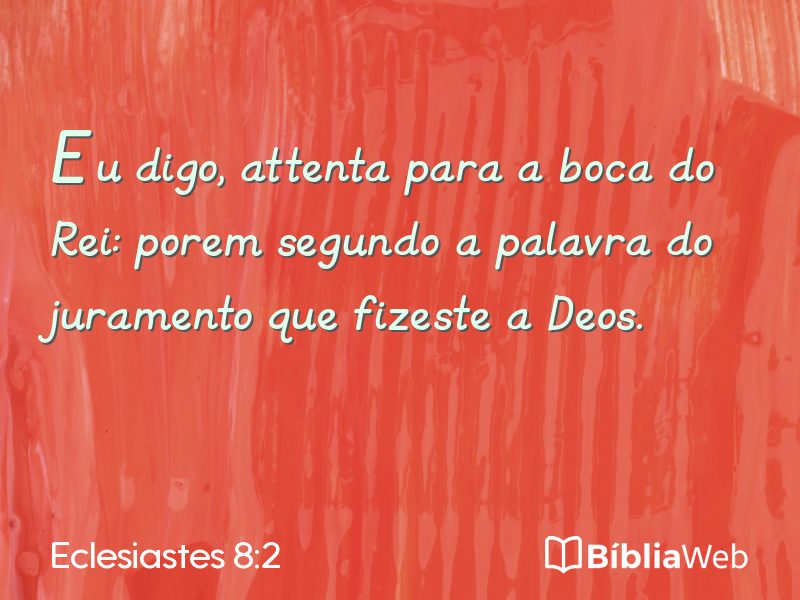 Eclesiastes 8:2 em imagem para compartilhar