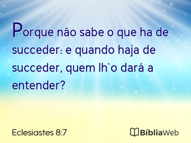 Eclesiastes 8:7 em imagem para compartilhar