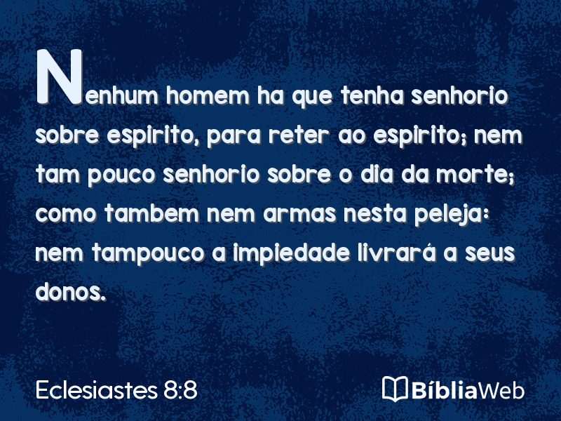 Eclesiastes 8:8 em imagem para compartilhar