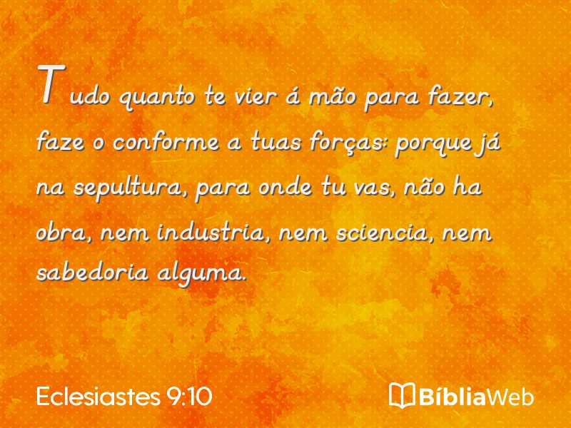Eclesiastes 9:10 em imagem para compartilhar