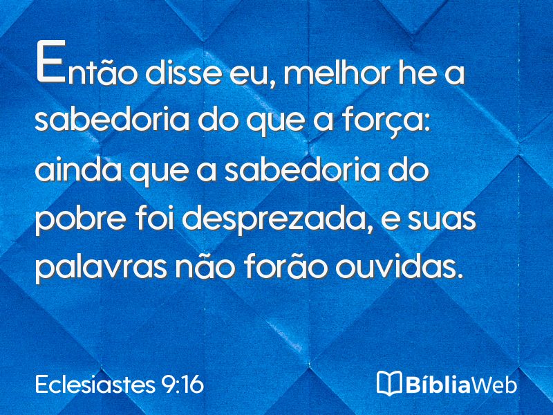 Eclesiastes 9:16 em imagem para compartilhar