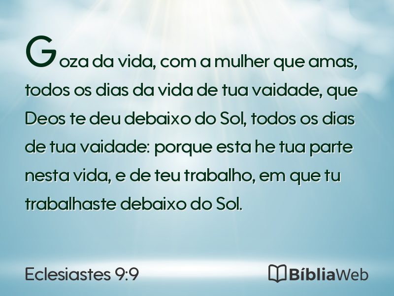 Eclesiastes 9:9 em imagem para compartilhar