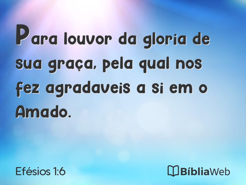 Efésios 1:6 em imagem para compartilhar