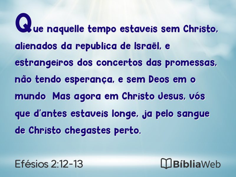 Efésios 2:12-13 em imagem para compartilhar