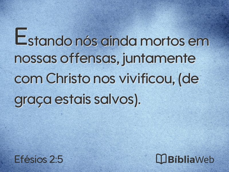 Efésios 2:5 em imagem para compartilhar