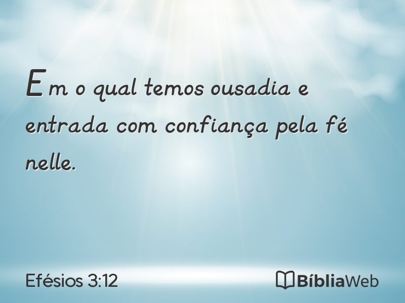 Efésios 3:12 em imagem para compartilhar