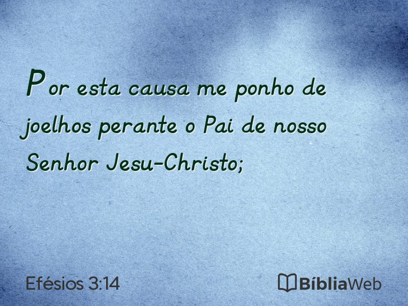 Efésios 3:14 em imagem para compartilhar