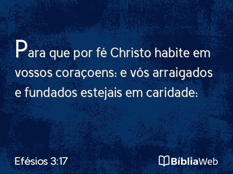Efésios 3:17 em imagem para compartilhar