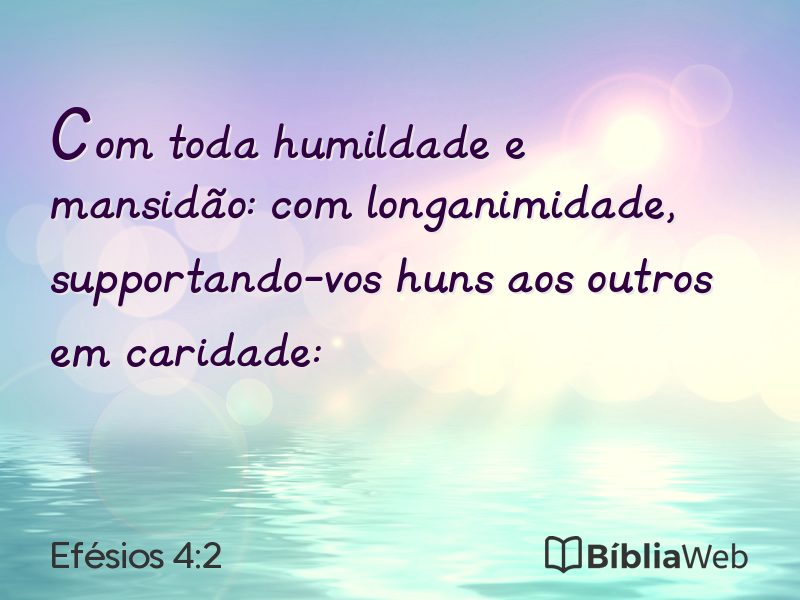 Efésios 4:2 em imagem para compartilhar