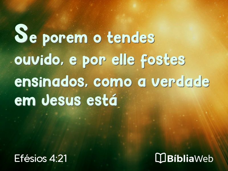 Efésios 4:21 em imagem para compartilhar