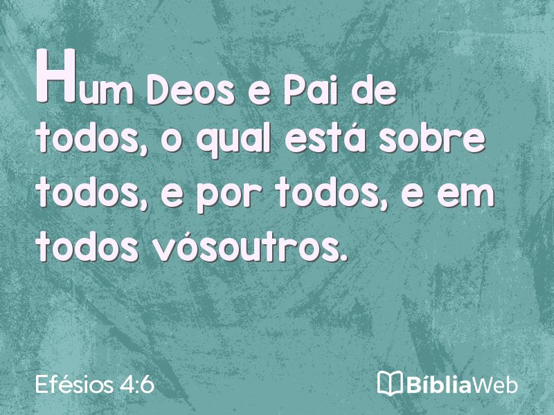 Efésios 4:6 em imagem para compartilhar
