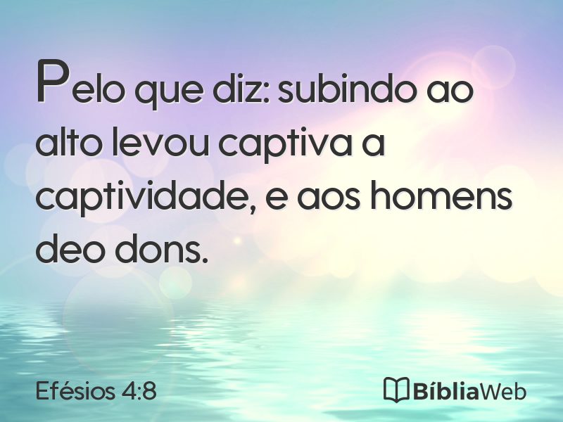 Efésios 4:8 em imagem para compartilhar
