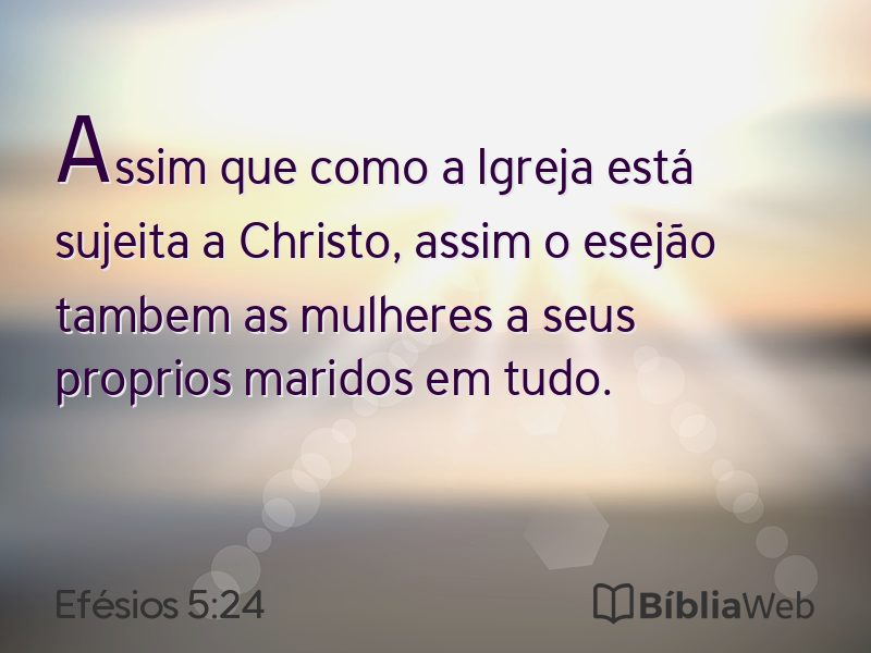 Efésios 5:24 em imagem para compartilhar