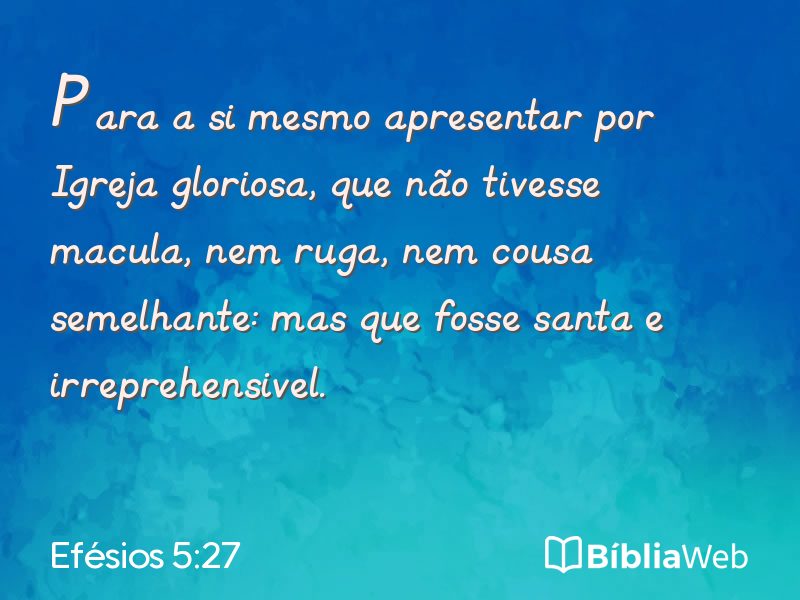 Efésios 5:27 em imagem para compartilhar