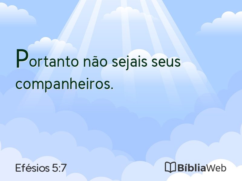 Efésios 5:7 em imagem para compartilhar