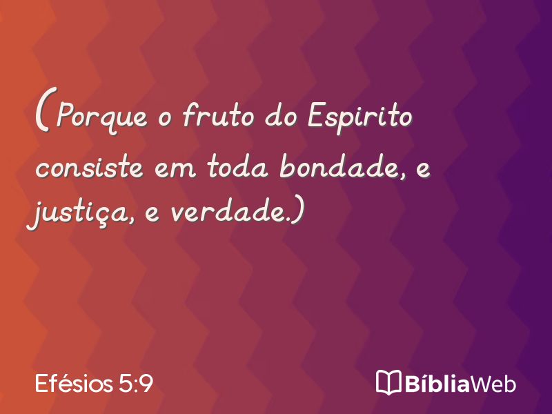 Efésios 5:9 em imagem para compartilhar