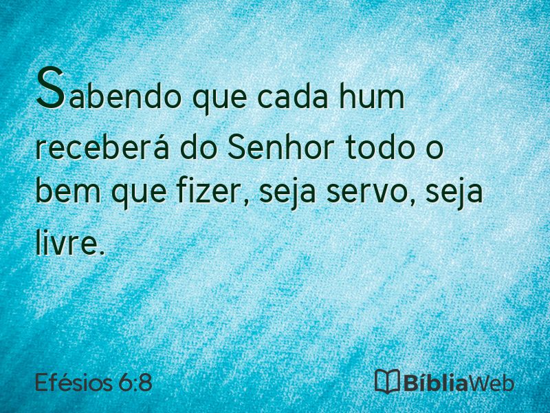 Efésios 6:8 em imagem para compartilhar