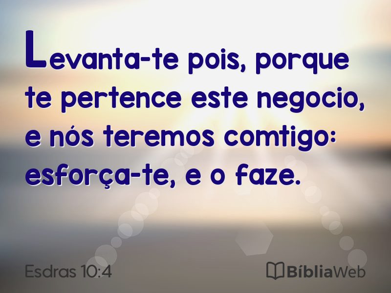Esdras 10:4 em imagem para compartilhar