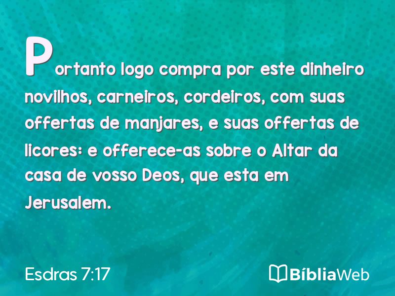 Esdras 7:17 em imagem para compartilhar