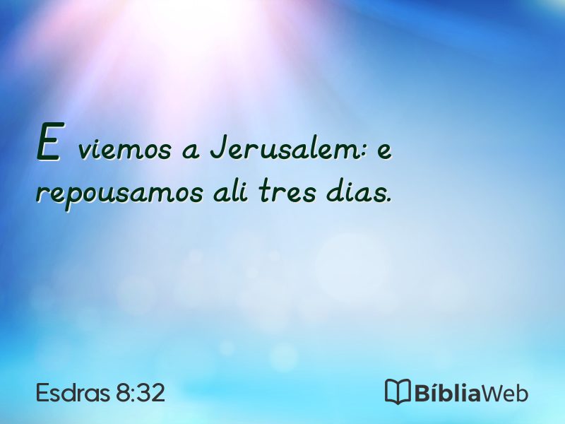 Esdras 8:32 em imagem para compartilhar