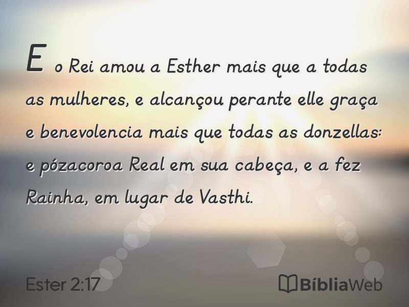 Ester 2:17 em imagem para compartilhar