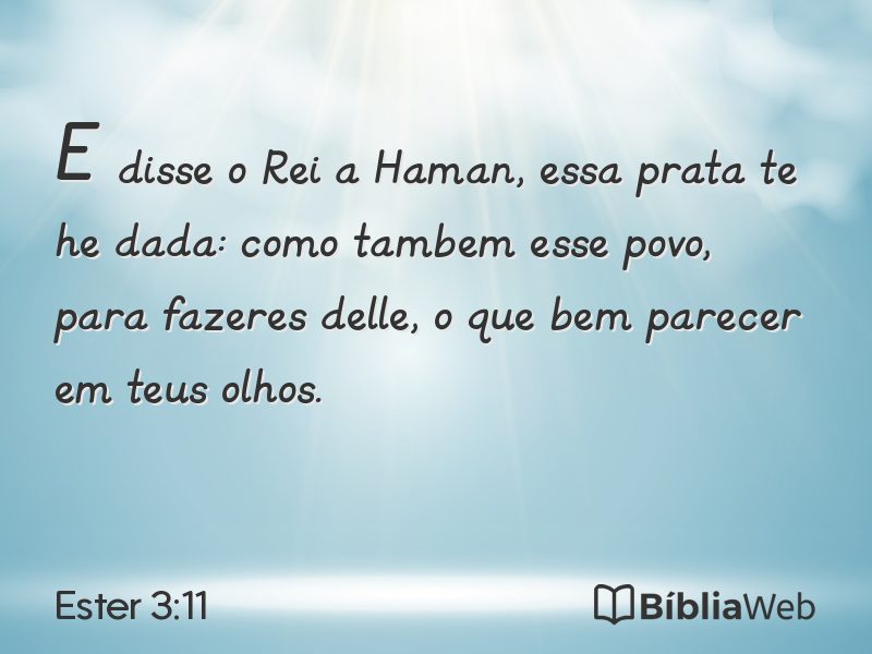 Ester 3:11 em imagem para compartilhar