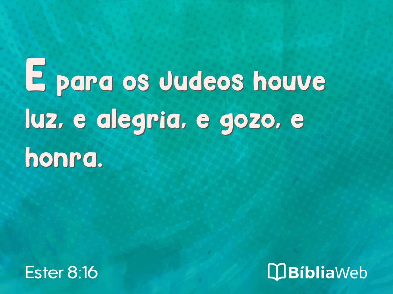 Ester 8:16 em imagem para compartilhar