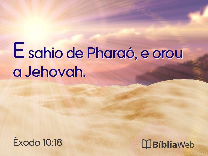 Êxodo 10:18 em imagem para compartilhar