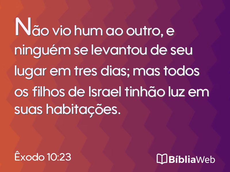 Êxodo 10:23 em imagem para compartilhar