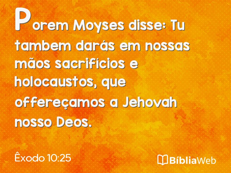 Êxodo 10:25 em imagem para compartilhar