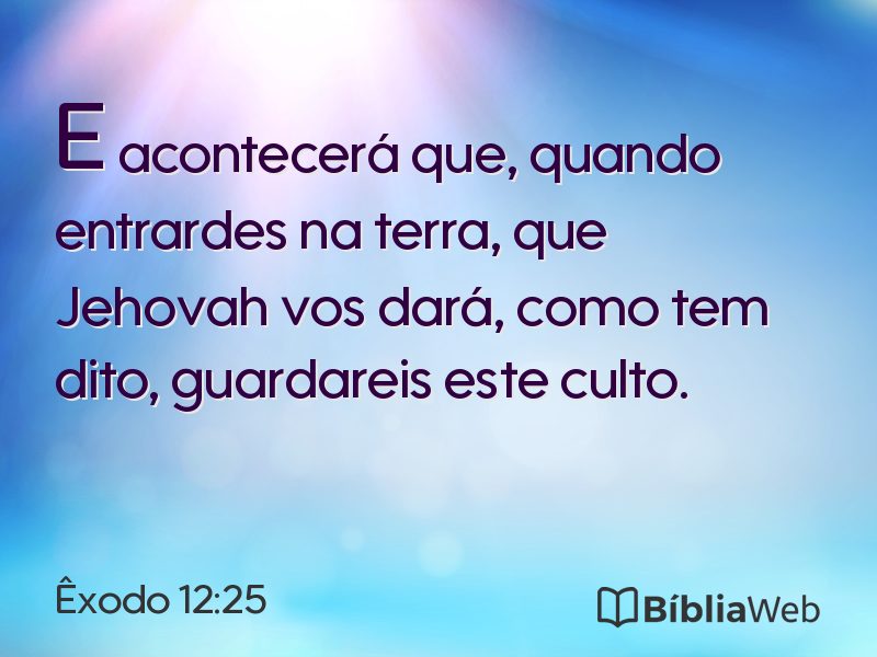 Êxodo 12:25 em imagem para compartilhar