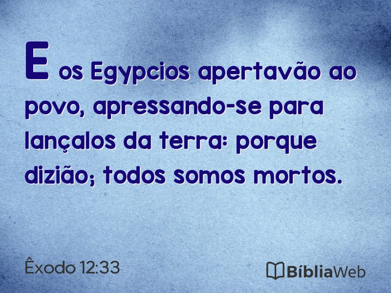 Êxodo 12:33 em imagem para compartilhar