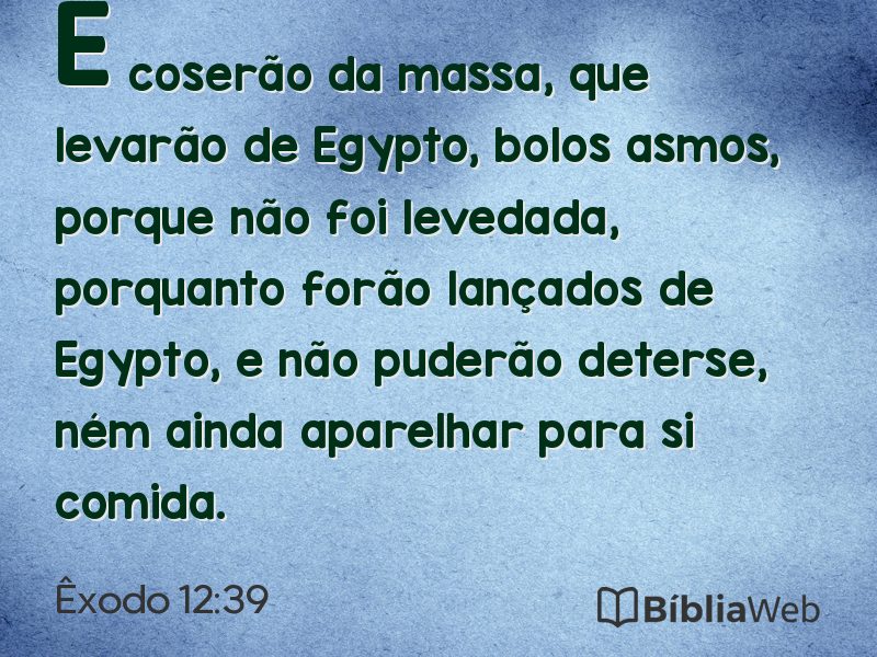 Êxodo 12:39 em imagem para compartilhar