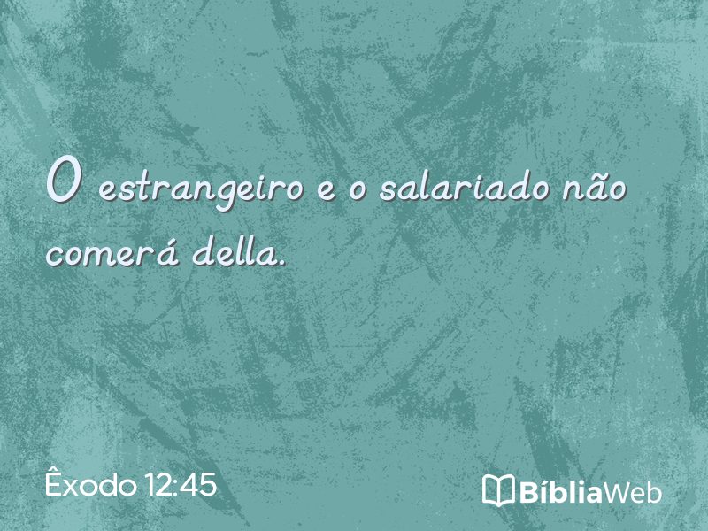 Êxodo 12:45 em imagem para compartilhar