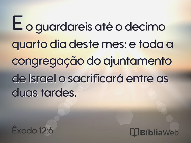 Êxodo 12:6 em imagem para compartilhar
