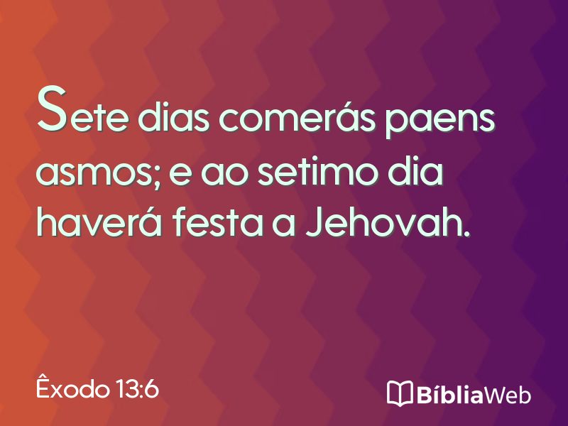 Êxodo 13:6 em imagem para compartilhar
