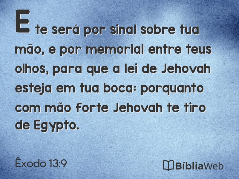 Êxodo 13:9 em imagem para compartilhar