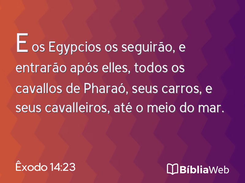 Êxodo 14:23 em imagem para compartilhar