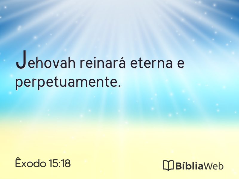 Êxodo 15:18 em imagem para compartilhar