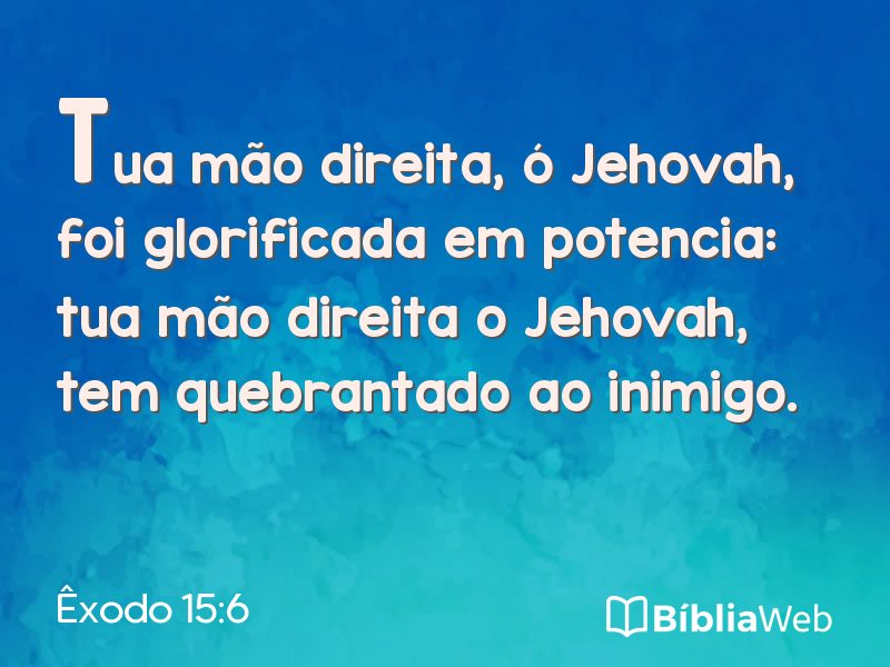 Êxodo 15:6 em imagem para compartilhar