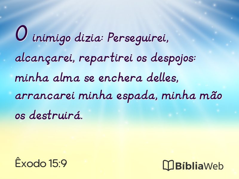Êxodo 15:9 em imagem para compartilhar
