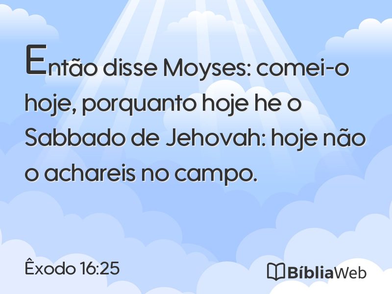 Êxodo 16:25 em imagem para compartilhar