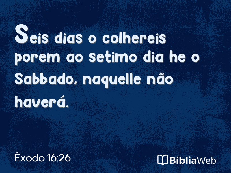 Êxodo 16:26 em imagem para compartilhar