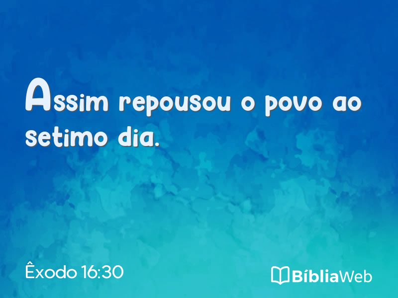 Êxodo 16:30 em imagem para compartilhar