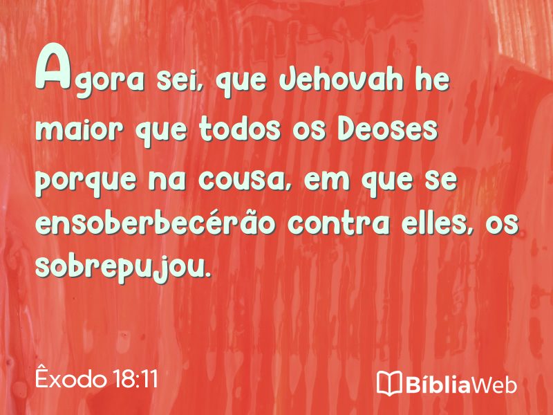 Êxodo 18:11 em imagem para compartilhar
