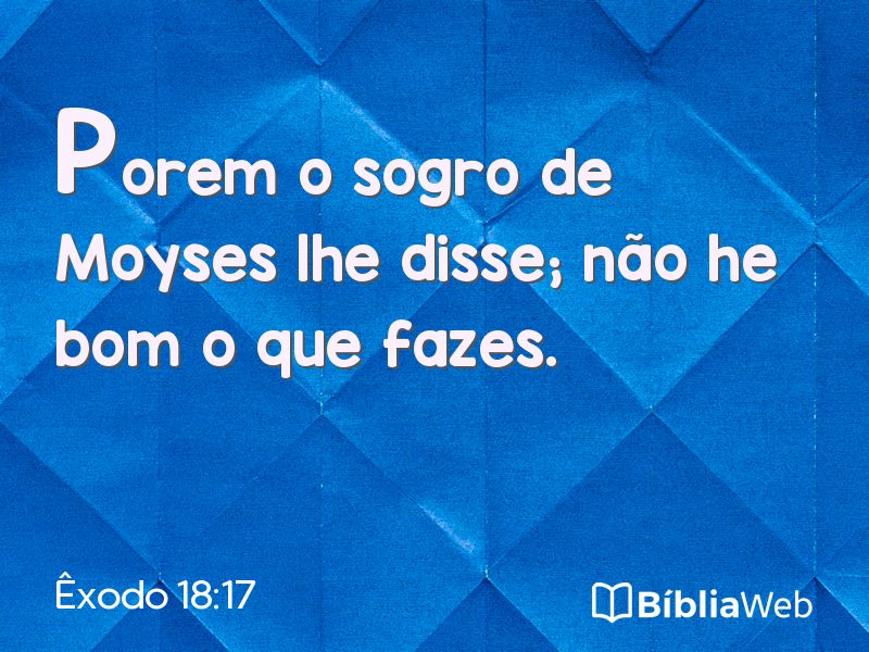 Êxodo 18:17 em imagem para compartilhar
