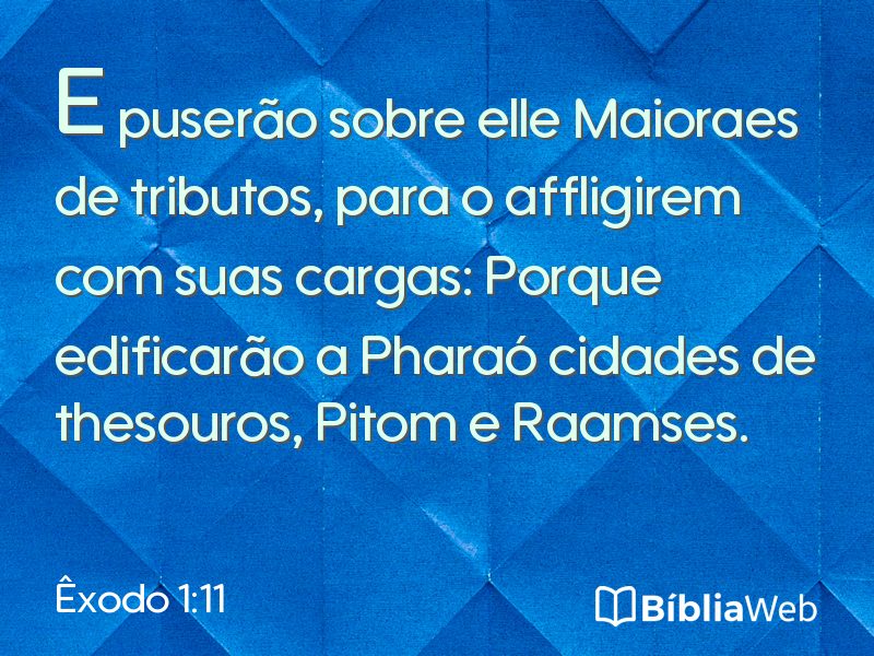 Êxodo 1:11 em imagem para compartilhar