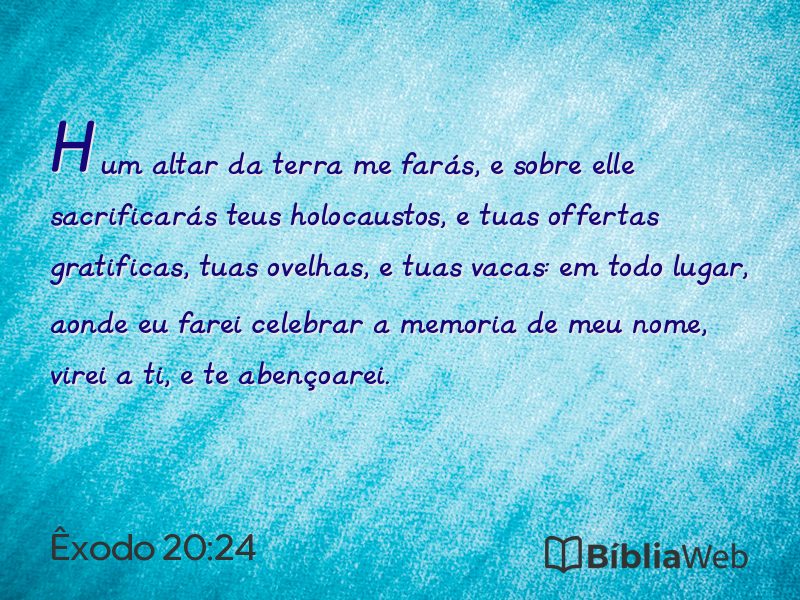 Êxodo 20:24 em imagem para compartilhar