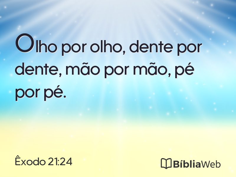 Êxodo 21:24 em imagem para compartilhar