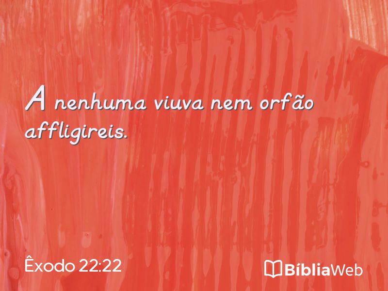 Êxodo 22:22 em imagem para compartilhar